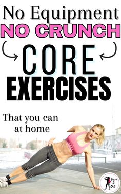 a woman doing an exercise with the text no equipment no crunch core exercises that you can at home