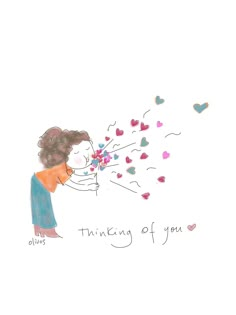 a drawing of a woman blowing hearts out of her hands with the words thinking of you