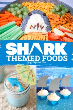 shark themed foods are displayed on the beach with text overlay that reads shark themed foods