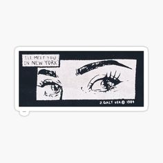 an eye sticker with the words i'll meet you in new york