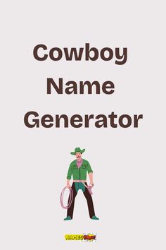 cowboy name generator Cowboy Name Generator, Cowboy Last Names, Cowboy Nicknames, Cowboy Names Wild West, What's Your Name Game, What Your Name, Creating A Character, Cowboy Names, Western Names