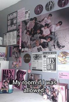 a wall covered in posters and pictures with the words my room if i was allowed