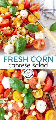 fresh corn caprese salad with basil and tomatoes