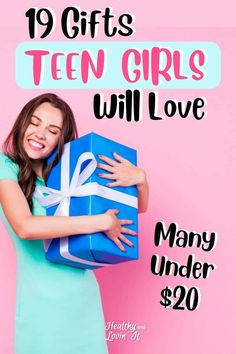 a woman holding a blue gift box with the text, 19 gifts teen girls will love many under $ 20