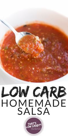 a bowl of low carb homemade salsa with a spoon in it and the title overlay reads, low carb homemade salsa that's lowcarb