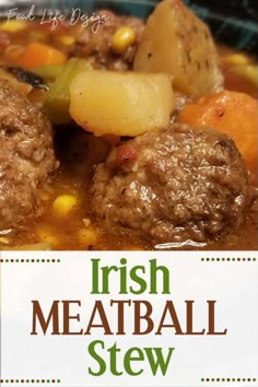 irish meatball stew with potatoes, carrots and celery in a bowl