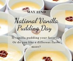 several bowls filled with pudding and chocolate on top of each other, with the words national vanilla pudding day