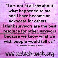 a pink sign with the words i am not at all shy about what happened to me and have become an advocacy for others