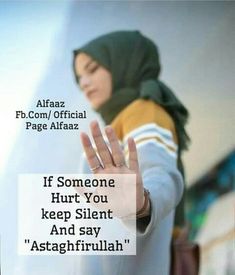 someone hurt you keep silent and say'asagifrulah '