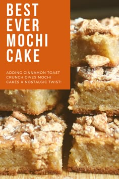 the best ever mochi cake recipe with cinnamon toast