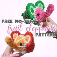 two small crocheted animals with the words free no sew fruit elephants pattern