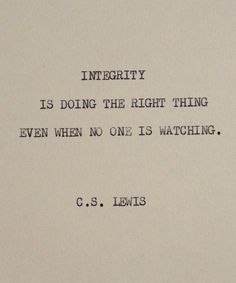 an old typewriter with the words, infereity is doing the right thing even when no one is watching c s lewis