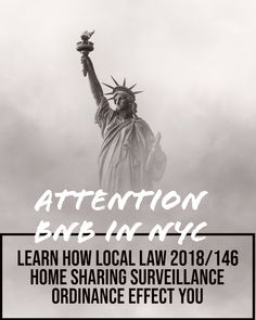 the statue of liberty in black and white with text that reads attention, barr la ave learn how local law brings home sharing surveillance