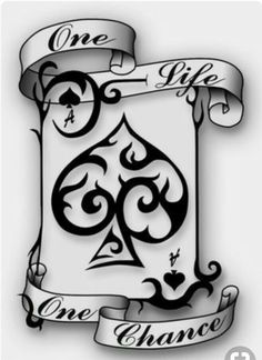 an ace playing card with the words one life above it