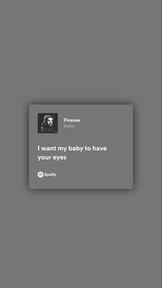 a gray business card with the words i want my baby to have your eyes