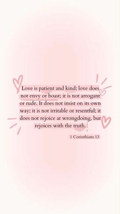 a pink background with the words love is patient and kindl love does not envy