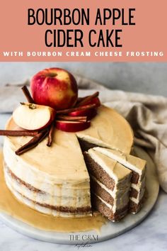 the cover of bourbon apple cider cake with bourbon cream cheese frosting is shown