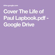 cover the life of paul lapbook - ppf google drive on purple background with white text