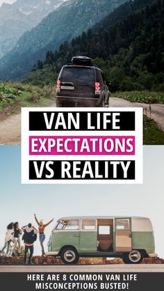 the van life expectations vs reality is here are 6 common van life misconctions busted