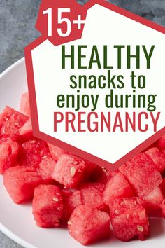 watermelon cubes on a plate with the words healthy snacks to enjoy during pregnancy