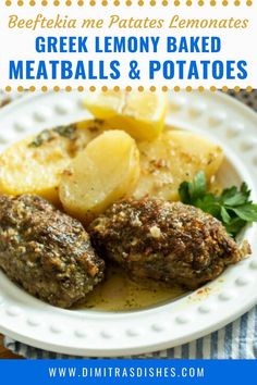 greek lemony baked meatballs and potatoes on a white plate with text overlay