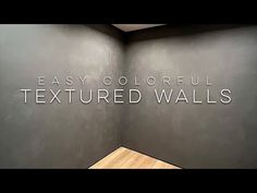 an empty room with the words easy colorful textured walls