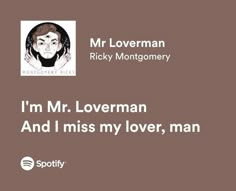 the quote for mr loverman, i'm mr loveman and i miss my lover man