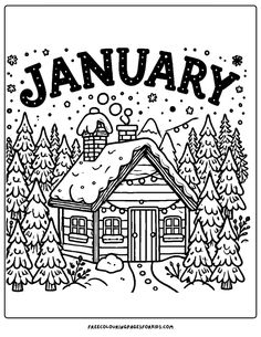 a coloring page with the words january in front of a house and snow covered trees