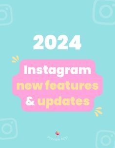 the instagram new features and updates for 2021