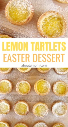 lemon tartles on a cutting board with the words lemon tartles easter dessert