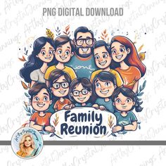 the family reunion is featured in this digital file