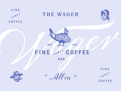 the wager coffee company logo and other type of items on a blue background with white lettering