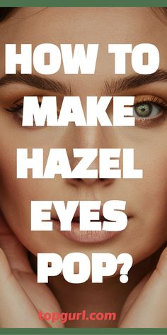 How to Make Hazel Eyes Pop: Your Bestie’s Guide to Stunning Chameleon Peepers Lived In Makeup Look, Wedding Eye Makeup For Hazel Eyes, Eye Makeup Tutorial For Hazel Eyes, Hazel Eye Natural Makeup, Bronze Makeup For Green Eyes, Makeup Tips To Make Eyes Look Bigger, Gameday Makeup College, Eyeshadow Color For Hazel Eyes, Eyeshadow Tutorial For Hazel Eyes