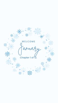 a blue and white snowflaked frame with the words welcome january in it