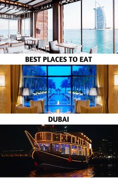 two pictures with the words best places to eat in dubai and an image of a boat