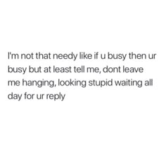 A Text Takes 2 Seconds, It Takes 2 Seconds To Send A Text, All On My Own Quotes, On My Own Quotes, Own Quotes, Bio Quotes, Personal Quotes, Thought Quotes