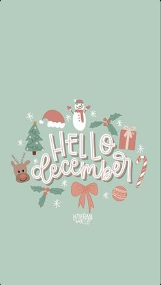 the words hello december are surrounded by christmas decorations and other holiday related items on a green background