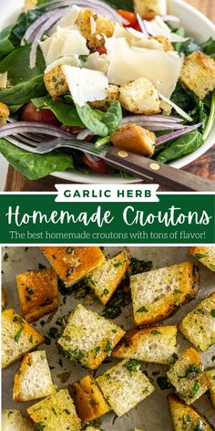 garlic herb homemade croutons with spinach and parmesan cheese