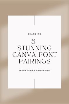 the title for 5 stunning canva font pairings