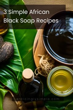 Discover how to create your own African liquid black soap with these 3 simple recipes. Features cocoa pods, essential oils, and soap ingredients arranged beautifully, showcasing the homemade beauty product process.