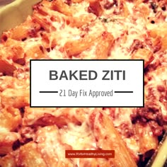 baked ziti in a casserole dish with the words baked ziti below it