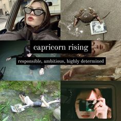 a collage of photos with caption saying capricorn rising responsible, ambitious, highly determined