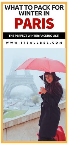 a woman holding an umbrella in front of the eiffel tower with text that reads what to pack for winter in paris