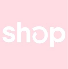 the word shop is written in white on a pink background