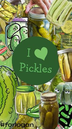 pickles in jars with the words i love pickles above them and images of pickles