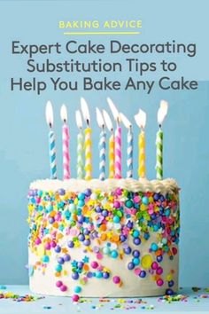 a birthday cake with candles on it and the words expert cake decorating distribution tips to help you bake any cake