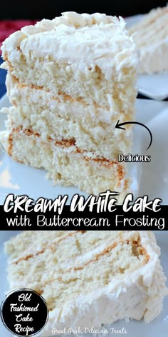 a close up of a piece of cake on a plate with the words, creamy white cake with buttercream frosting