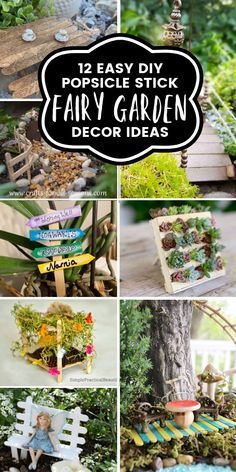 many different pictures of garden items and plants in them with text overlay that reads, 12 easy diy porch stick fairy garden decor ideas