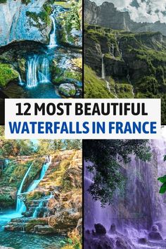 the most beautiful waterfalls in france with text overlay that reads, 12 most beautiful waterfalls in france