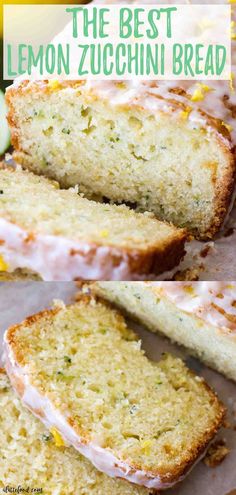 the best lemon zucchini bread is sliced up and ready to be eaten on the table